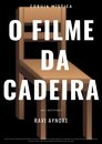 O Filme da Cadeira (2020)