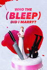 Who The (Bleep) Did I Marry? Episode Rating Graph poster