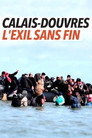 Calais-Douvres, l’exil sans fin