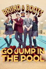 Bruno & Boots: Go Jump in the Pool