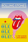 مترجم أونلاين و تحميل The Rolling Stones: Olé Olé Olé! – A Trip Across Latin America 2016 مشاهدة فيلم