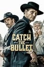 Image Catch the Bullet (2021)