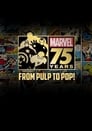 Marvel 75 Years: From Pulp to Pop! (2014)