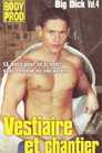 Big Dick 4: Vestiaire et chantier