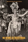 No ritmo da resistência: memórias do carnaval de Santa Maria