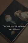 You Will Survive Doomsday