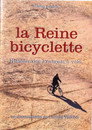 La Reine bicyclette, une histoire des Français à vélo