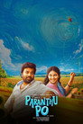 Parandhu Po (2025) Full HD Dual Audio [Hindi ORG & Tamil] WEB-DL 720p | GDRive