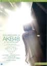 Documentary Of AKB48 : To Be Continued - 10年後、少女たちは今の自分に何を思うのだろう？