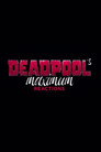 Deadpool and Korg React