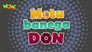 Motu banega Don