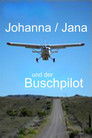 Johanna dhe Piloti i Bushit Seria e Filmit