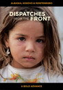 Dispatches from the Front - Albania, Kosovo and Montenegro: A Bold Advance