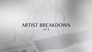 Artist Breakdown: Act 2