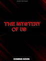 The Mystery Of Us () In Streaming Ita /Altadefinizione Film Senza Limiti