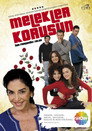 Melekler Korusun