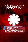 Red Hot Chili Peppers - Rock in Rio