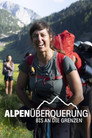 Alpenüberquerung: Bis an die Grenzen