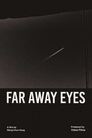 Far Away Eyes