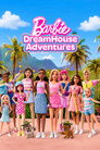 Barbie: Dreamhouse Adventures