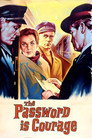 The Password Is Courage