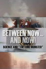 Between Now... and Now! Science and "The Time Monster" (2010) - Affiche