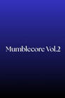 Mumblecore Vol.2