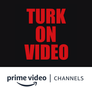 Turk On Video Amazon Channel