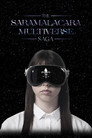 The SARAMALACARA Multiverse Saga