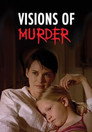 Visions of Murder