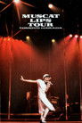 MUSCAT LIPS TOUR