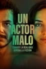 Un actor malo (2024)