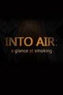 Into Air: A Glance at Smoking