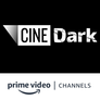 CINE Dark Amazon Channel