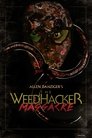 The Weedhacker Massacre