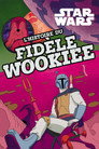 L'Histoire du fidèle Wookiee
