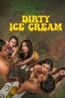 Dirty Ice Cream (2024)