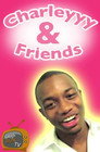 Charleyyy & Friends! | The Movie!