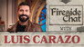 Fireside Chat LIVE With Luis Carazo – Mar 2026