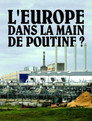 Europe in Putin's Hands?