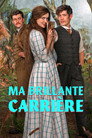 Ma brillante carrière