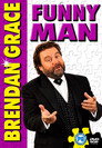 Brendan Grace Funny Man 2008