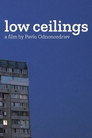 Low Ceilings