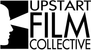 Upstart Film Collective Upstart Film Collective