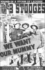 We Want Our Mummy