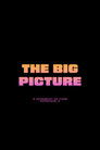 The Big Picture