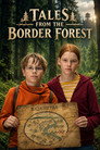 Tales from the Border Forest