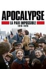 Apocalypse, la paix impossible (1918-1926)