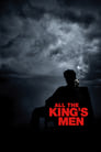 All the King’s Men / მეფის მთელი ამალა