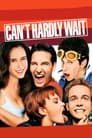 Movie poster for Can't Hardly Wait (1998)